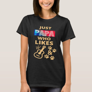 Papa Likes Guitars And Dogs Guitarist Dad Dog T-Shirt