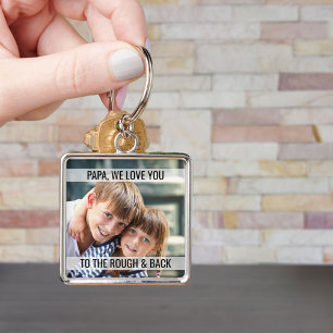 Papa Love You to the Rough and Back Photo Keychain