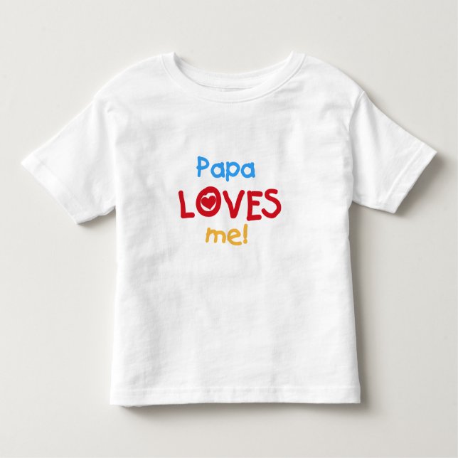 Papa Loves Me T-shirts and Gifts (Front)