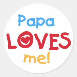 Papa Loves Me T-shirts and Gifts Classic Round Sticker