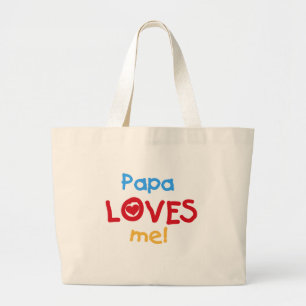 Papa Loves Me T-shirts and Gifts Large Tote Bag