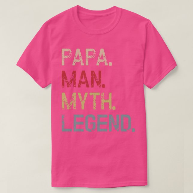 Papa Man Myth Legend Fathers Day T-Shirt (Design Front)
