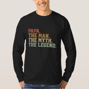 Papa Man Myth Legend For Mens Funny Father Gift T-Shirt