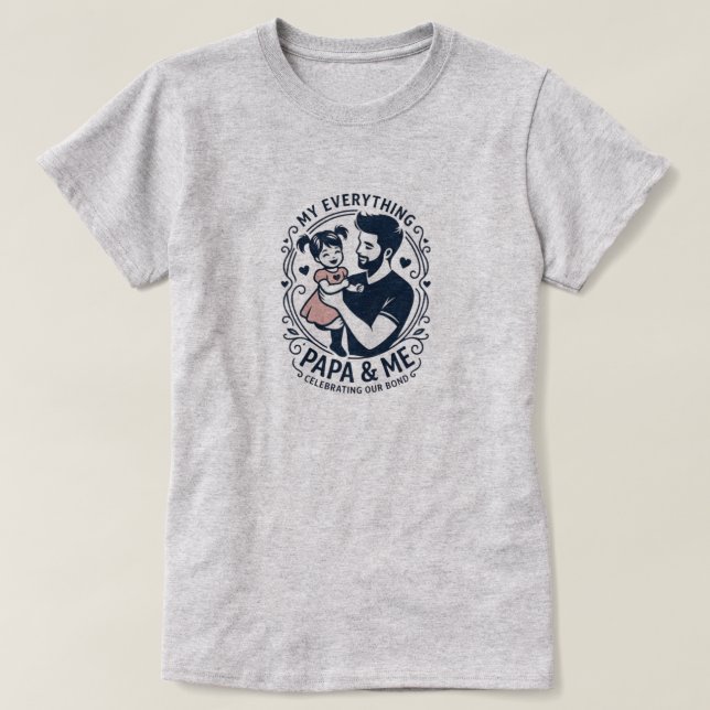 Papa & Me Bond T-Shirt (Design Front)