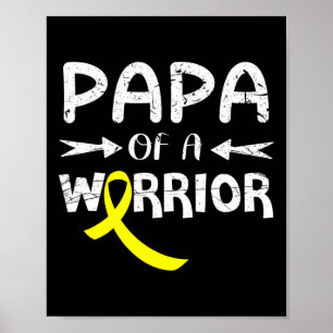 Papa Of A Warrior Against Father Childhood Cancer  Poster