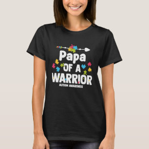 Papa of a Warriors Autism Family Puzzle Awareness T-Shirt