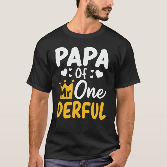 Papa of Mr Onederful 1st Birthday Party Matching F T-Shirt (Front)
