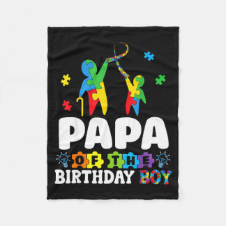 Papa Of The Birthday Boy Autism Awareness Support Fleece Blanket