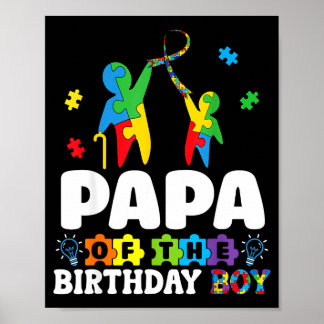 Papa Of The Birthday Boy Autism Awareness Support Poster