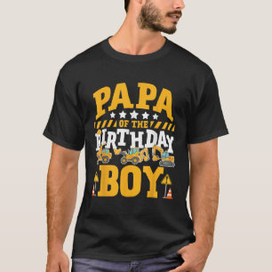 Papa of the Birthday Boy Excavator Construction Tr T-Shirt