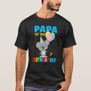 Papa Of The Birthday Boy Koala Bear Family Koalas T-Shirt