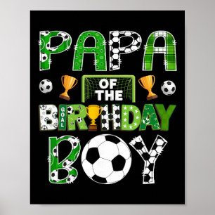 Papa Of The Birthday Boy Soccer Player Game Day  Poster