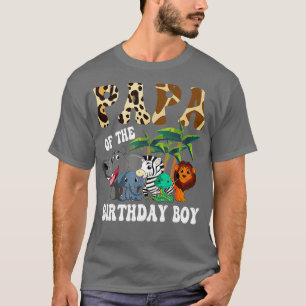 Papa of the Birthday Boy Zoo Bday Safari Celebrati T-Shirt