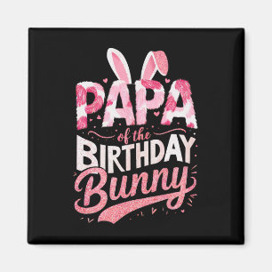 Papa Of The Birthday Bunny Family Matching Party S Magnet