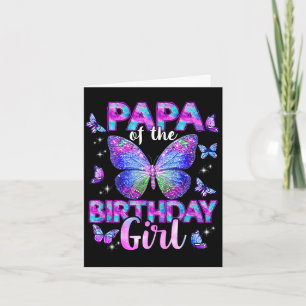 Papa of the birthday girl butterfly family card
