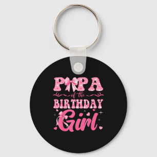 Papa Of The Birthday Girl Family Nk Coquette Bow Key Ring