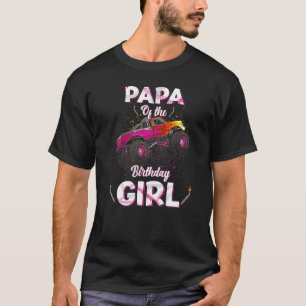Papa Of The Birthday Girl Monster Truck Bday Women T-Shirt
