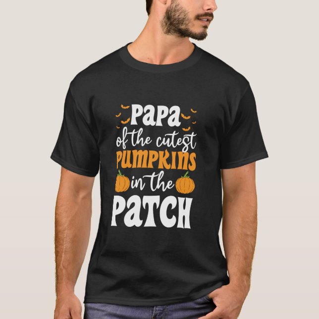 Papa Of The Cutest Pumpkins In The Patch Halloween T-Shirt (Front)