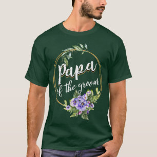 Papa Of The Groom Wedding Bachelor Party Papa Matc T-Shirt