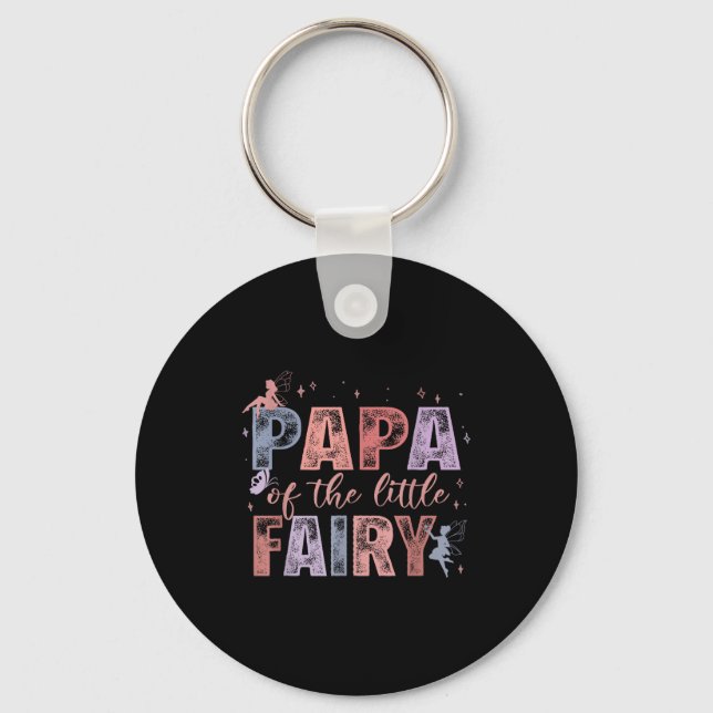 Papa Of The Little Fairy 1st Birthday Girl Fairyta Key Ring (Front)
