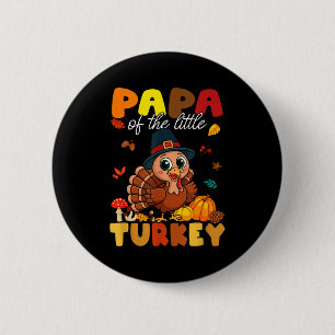 Papa Of The Little Turkey Thanksgiving Baby Shower 6 Cm Round Badge