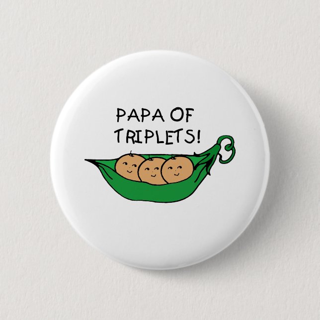 Papa of Triplets Pod 6 Cm Round Badge (Front)
