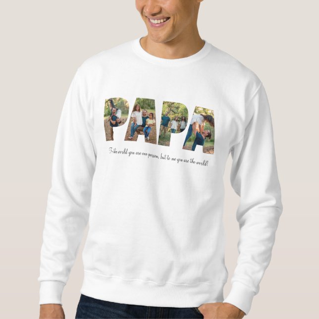 Papa Photo Collage Sweatshirt for Father's day (Front)