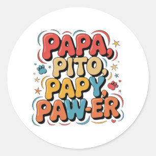 Papa Pito Pappy Pawer Classic Round Sticker