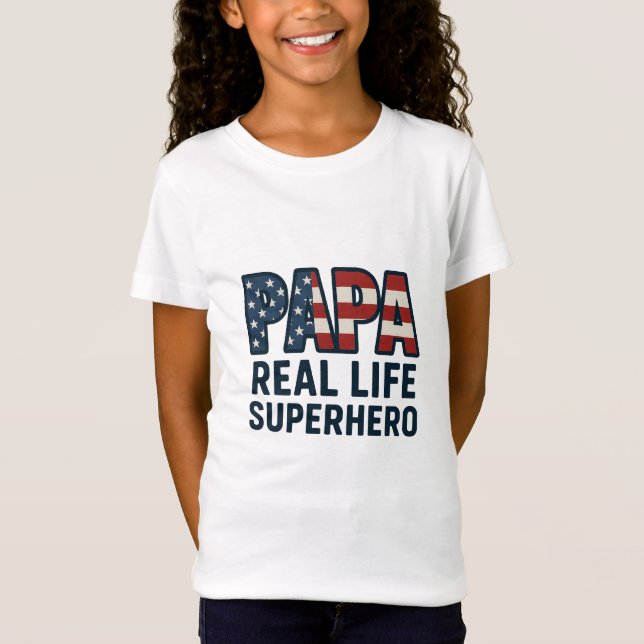 PAPA Real Life Superhero  T-Shirt (Front)