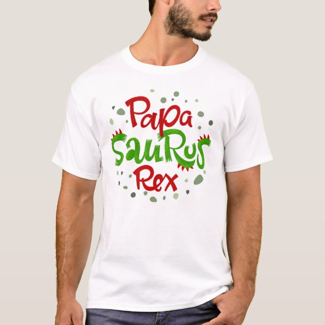 Papa Saurus Rex Graphic T-Shirt (Front)