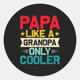 Papa Shirts For Men Grandpa Fathers Day Papa From  Classic Round Sticker