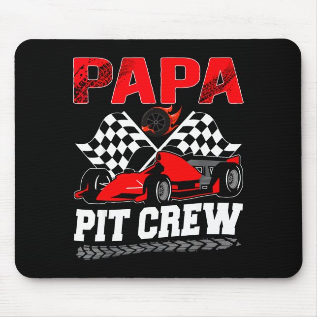 Papa T Crew Racing Family Race Car Birthday Boy  Mouse Pad (Front)