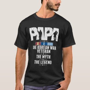Papa The Korean War Veteran The Myth The Legend Gr T-Shirt