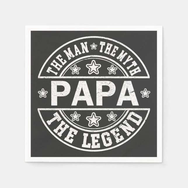 Papa The Man The Myth The Legend Father Day Napkin (Front)