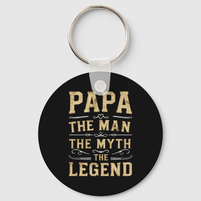 Papa The Man The Myth The Legend Fathers Day  Key Ring (Front)