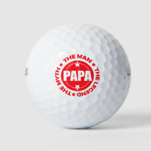 Papa. The Man. The Myth. The Legend. Golf Balls