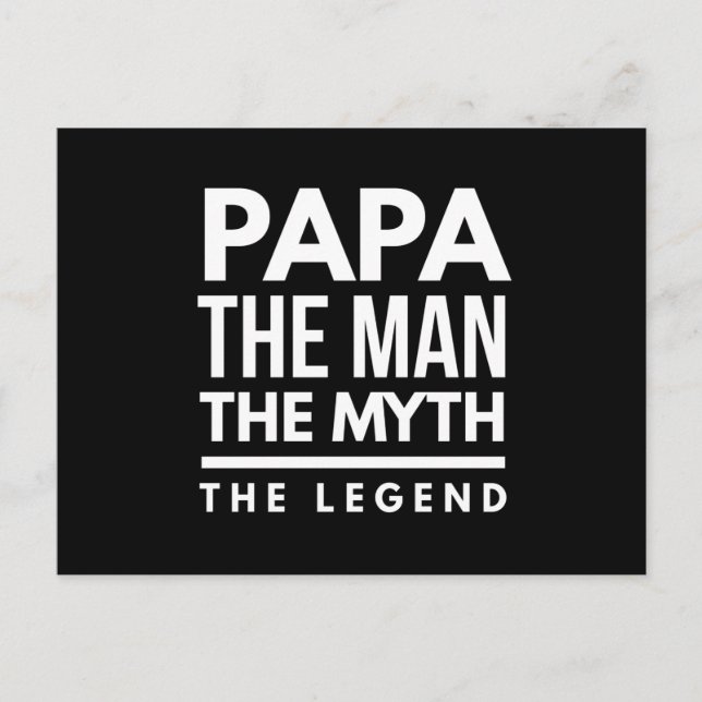 Papa The Man The Myth The Legend Postcard (Front)