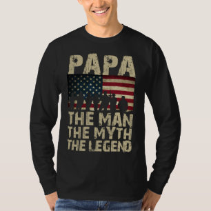 Papa The Man The Myth The Legend T-Shirt