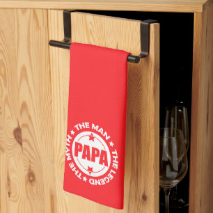 Papa. The Man. The Myth. The Legend. Tea Towel
