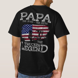 Papa The Myth The Trucker Legend Truck Driver T-Shirt