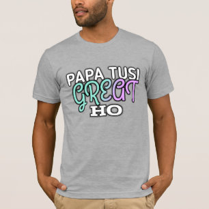 PAPA TUSI GREAT HO – Funny Father’s Day Punjabi Qu T-Shirt