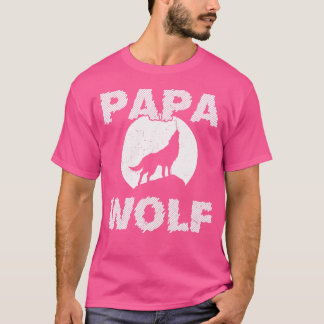 Papa Wolf Wolves Funny Father Dad Father'S Day Ide T-Shirt