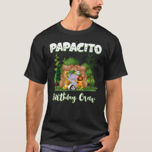 Papacito Birthday Crew Zoo Bday Safari Party Celeb T-Shirt