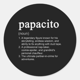 Papacito Definition Funny Noun Cool Classic Round Sticker