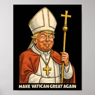 Papal Trump Fun Design With Pope Vestments 1 Poster