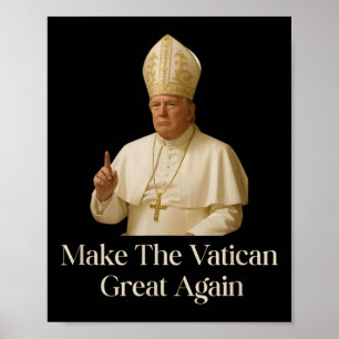 Papal Trump Fun Design With Pope Vestments Poster