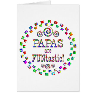 Papas are FUNtastic