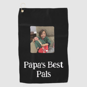 Papa's Best Pal(s) Photo Black  Golf Towel
