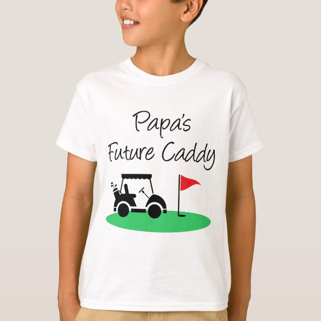 Papa's Future Caddy T-Shirt (Front)