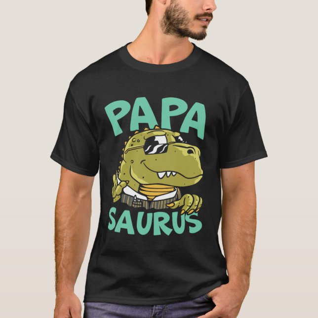 Papasaurus Fathers Day Papa Best Dad Ever Fatherho T-Shirt (Front)